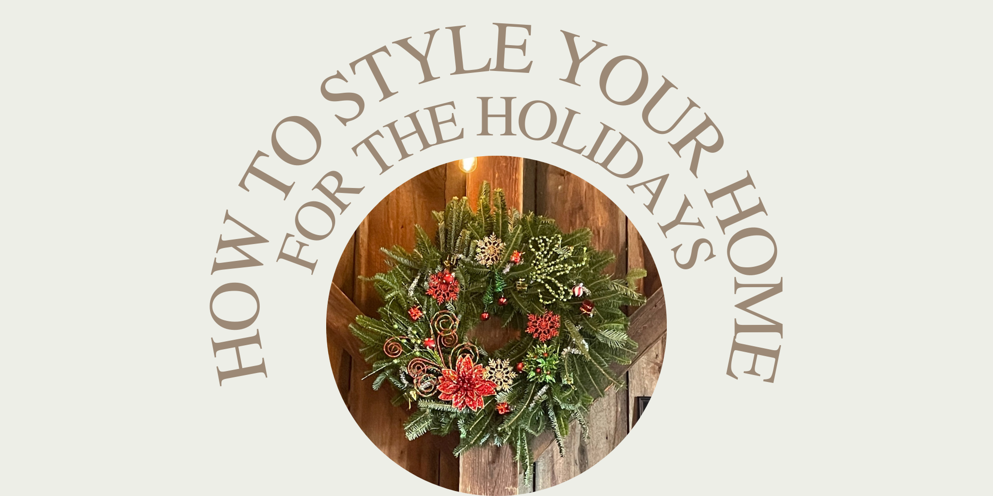 How to style your home for the holidays