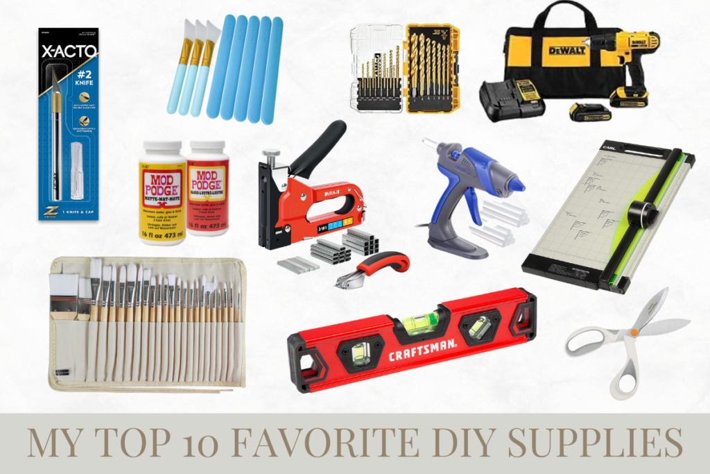 My Top 10 Favorite DIY Supplies